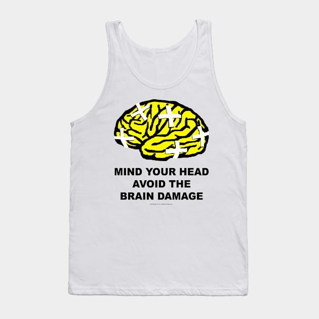 Mind your Head Tank Top by NewSignCreation